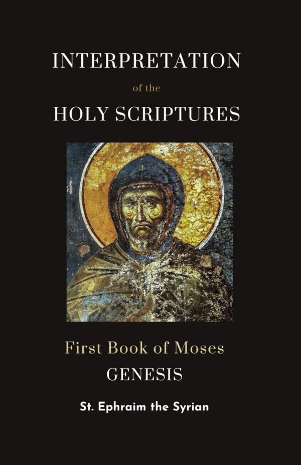 Interpretation of the Holy Scriptures. The First Book of Moses. Genesis
