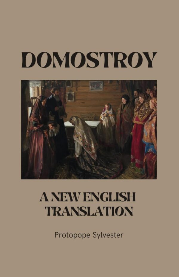 Domostroy. A New English Translation