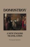 Domostroy. A New English Translation