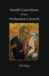 Small Catechism of the Orthodox Church of 1649
