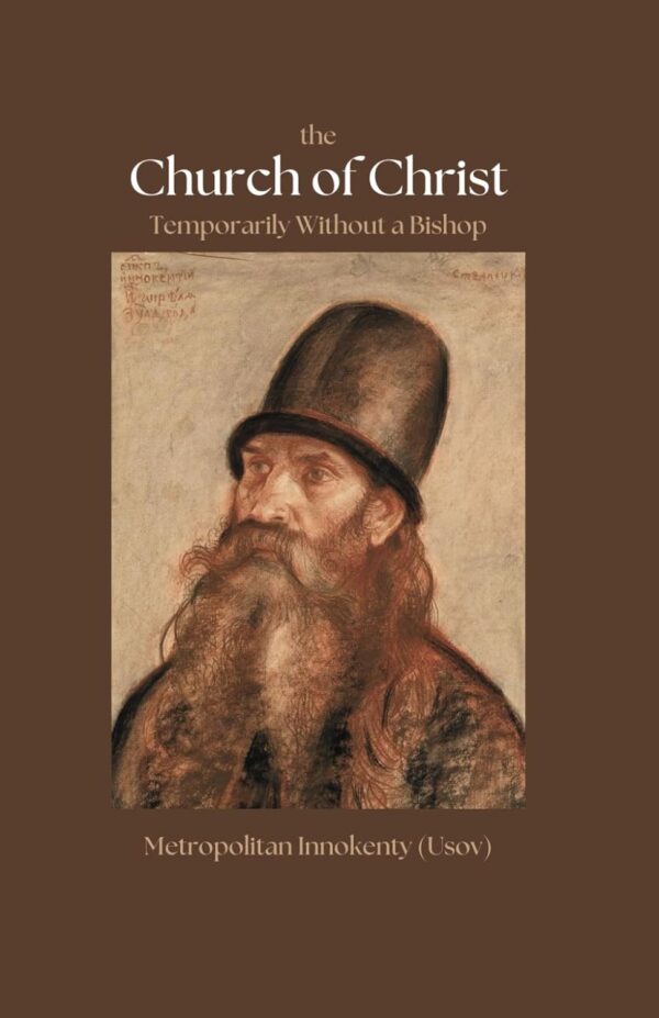 The Church of Christ Temporarily Without a Bishop